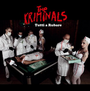 The Kriminals - Tutti a Rubare (2011)