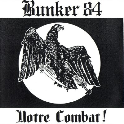 Bunker 84 - Notre Combat! (1994)
