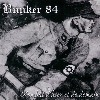 Bunker 84 - Kombat D'hier Et De Demain (2000)