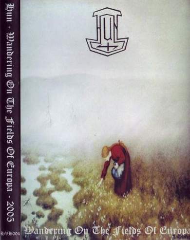Hun - Wandering On The Fields Of Europa (2005)