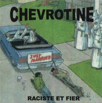 Chevrotine - Raciste Et Fier (2002)