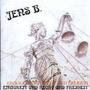 Jens B. - Einigkeit und Recht und Freiheit (2001)