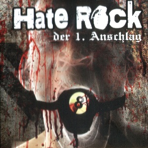 Hate Rock - Der 1. Anschlag (2011)