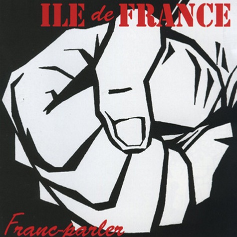 Ile de France - Franc-Parler (1998)