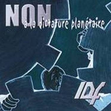 Ile de France - Non A La Dictature Planetaire (2002) Ile de France - Non A La Dictature Planetaire (2002)