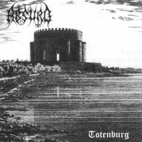 Absurd & Heldentum - Totenburg / Die Eiche (1997)