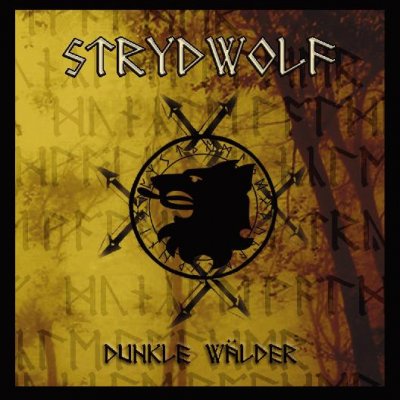 Strydwolf - Dunkle Walder (2011)