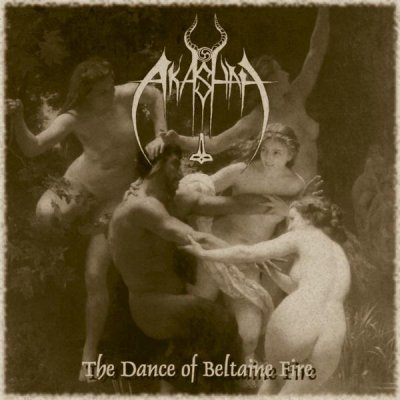 Akashah - Dance Of Beltaine Fire (2010)