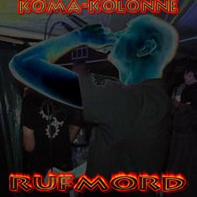 Koma-Kolonne & Rufmord - Split