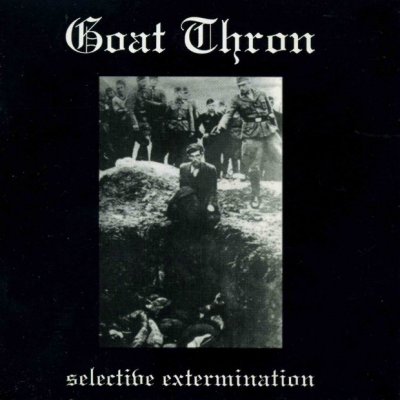 Goat Thron - Selective Extermination (2006)