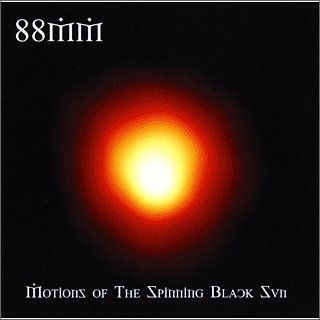 88mm – Motions of the Spinning Black Sun (2008)