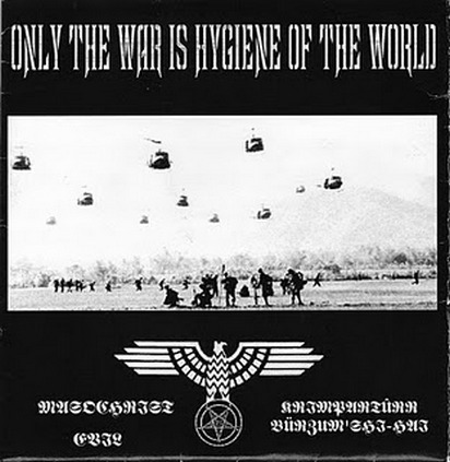 Masochrist & Krimparturr Burzum'Shi-Hai & Evil - Only The War Is Hygiene Of The World (2002)