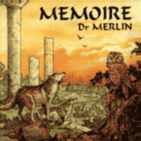 Docteur Merlin - Discography (1986 - 2015)