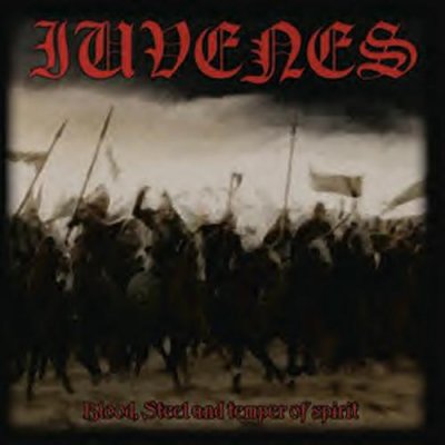 Iuvenes - Blood, Steel, and Temper of Spirit (2004) compilation
