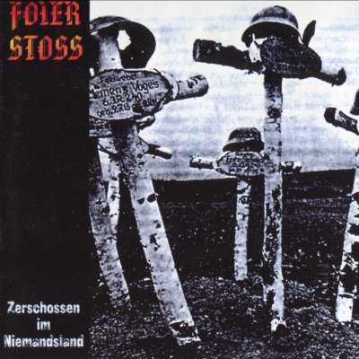 Foierstoss - Zerschossen im Niemandsland (1995)