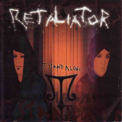 Retaliator - I Stand Alone (2000) Retaliator - I Stand Alone (2000)