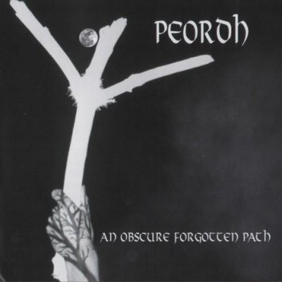 Peordh - An Obscure Forgotten Path (2006)