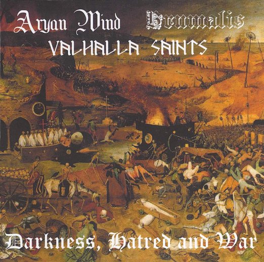 Aryan Wind & Brumalis & Valhalla Saints - Darkness, Hatred And War (2003)