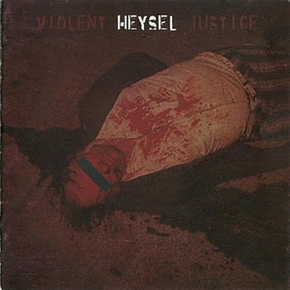 Heysel - Violent Justice (1999)