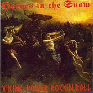 Heroes in the Snow - Viking Power Rock'n roll (1993)