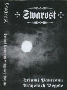 Swarost - Triumf Panteonu Aryjskich Bogоw [demo] (2003)