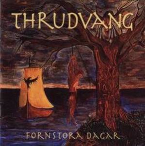 Thrudvang - Fornstora Dagar (1996)