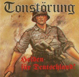 Tonstorung - Helden fur Deutschland (1997)