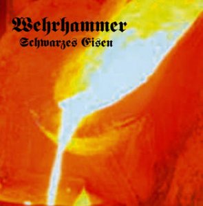 Wehrhammer - Schwarzes Eisen (2008)