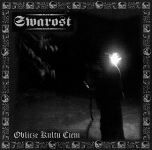 Swarost - Oblicze Kultu Cieni [ep] (2005)
