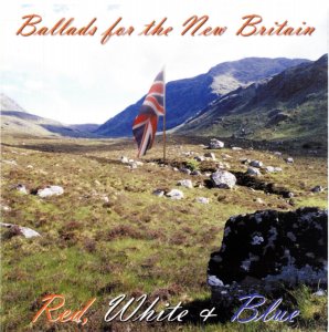 Red, White & Blue - Ballads for the New Britain