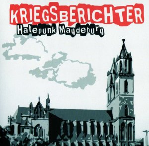 Kriegsberichter - Hatepunk Magdeburg (2011)