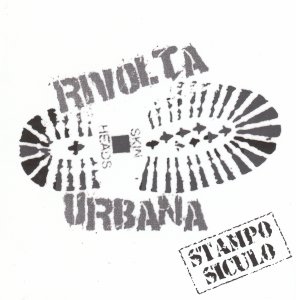 Rivolta Urbana - Stampo siculo (2004)