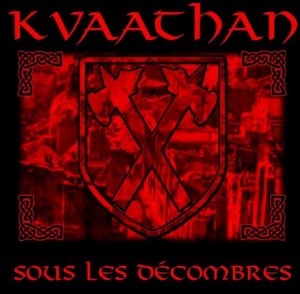 Kvaathan - Sous Les D&#233;combres (2012)