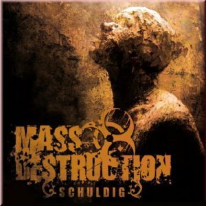 Mass Destruction - Discography (2005 - 2015) Mass Destruction - Discography (2005 - 2015)