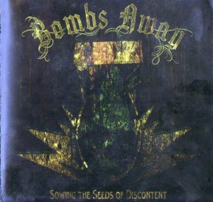 Bombs Away - Sowing the seeds of disconten (2012) Bombs Away - Sowing the seeds of disconten (2012)