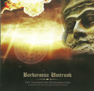 Barbarossa Umtrunk - Der Talisman Des Rosenkreuzers (2012)