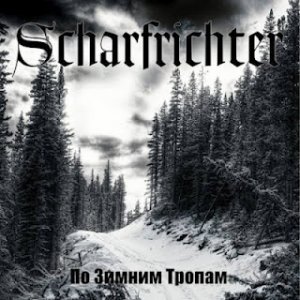 Scharfrichter - По зимним тропам (2012)