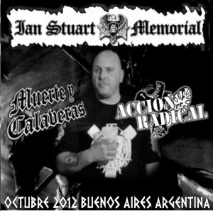 Accion Radical & Muerte y Calaveras - Ian Stuart Memorial Octubre 2012 Buenos Aires Argentina (2012)