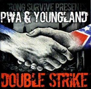 Preserve White Aryans (PWA) & Youngland - Double Strike (2012)
