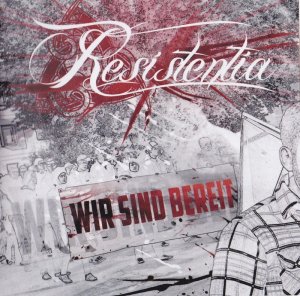 Resistentia - Wir Sind Bereit (2013)