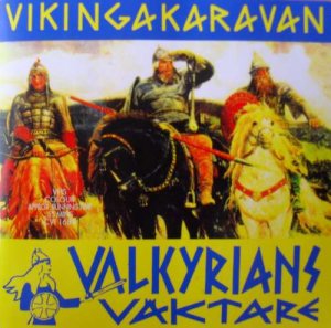 Valkyrians Vaktare - Vikingakaravan (1994)