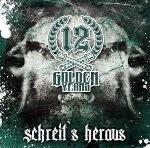 12 Golden Years - Schreit's heraus (2013) 12 Golden Years - Schreit's heraus (2013)