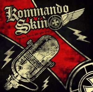 Kommando Skin - Bis Der Letzte Mit Uns Singt (2013) Kommando Skin - Bis Der Letzte Mit Uns Singt (2013)