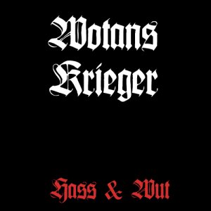 Wotans Krieger - Hass & Wut (1997)