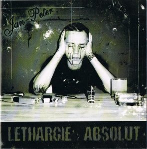 Jan-Peter - Lethargie Absolut (2008)