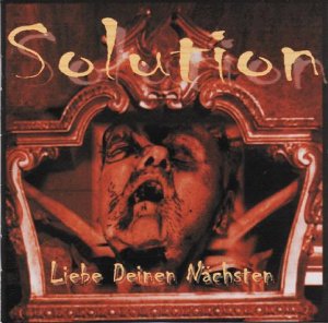 Solution - Liebe Deinen Nachsten (2000)