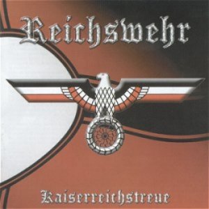 Reichswehr - Kaiserreichstreue (2002)