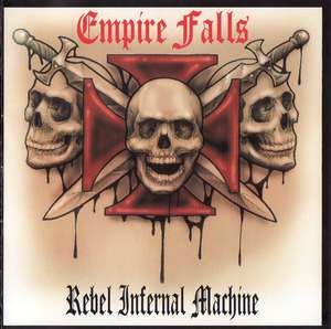 Empire Falls - Rebel Infernal Machine (2013)
