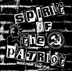 Spirit of the Patriot - More Punk Than You (2013)