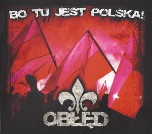 Obled - Bo Tu Jest Polska! (2013)